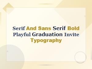 Bold and Playful Graduation Invite Typography with Serif and Sans Serif Fonts