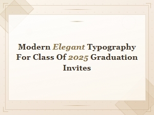 Modern Elegant Typography for Class of 2025 Graduation Invites,