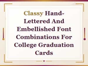 Elegant Hand-Lettered Font Pairings for Graduation Cards
